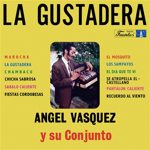 Vasquez, Angel Y Su Conjunto - La Gustadera