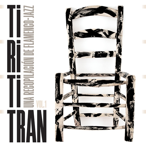 Various - Tirititran - Flamenco-jazz Vol 1 (2lp, Gatefold)