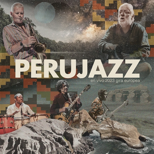 Perujazz - En Vivo 2023 Gira Europea (2xlp, Gatefold)