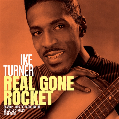 Turner, Ike - Real Gone Rocket (2026)