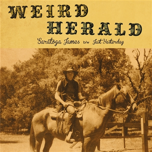 Weird Herald - Saratoga James/just Yesterday